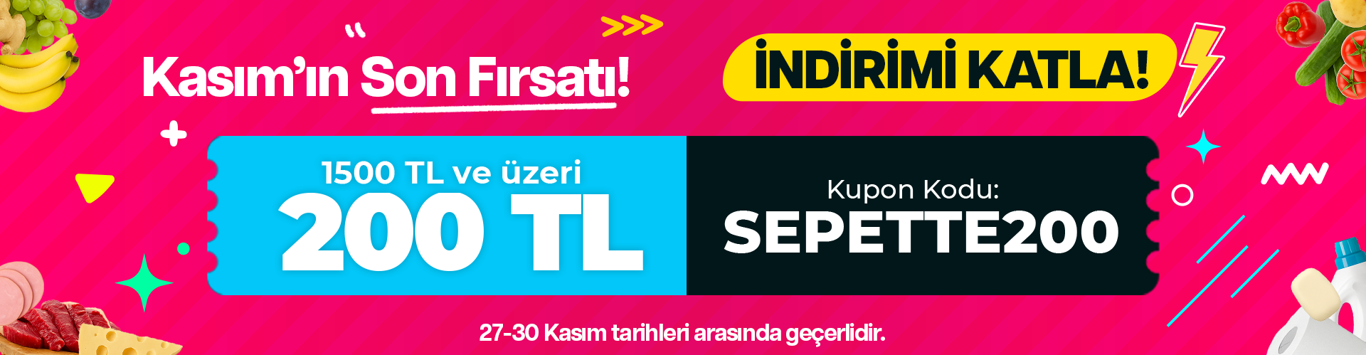 * KASIM'ın Son Fırsatı! * SEPETTE200